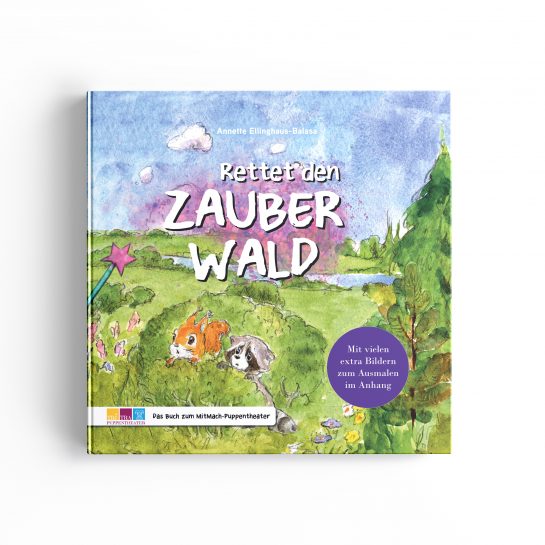 Rettet den Zauberwald - Das Buch zum Puppentheater